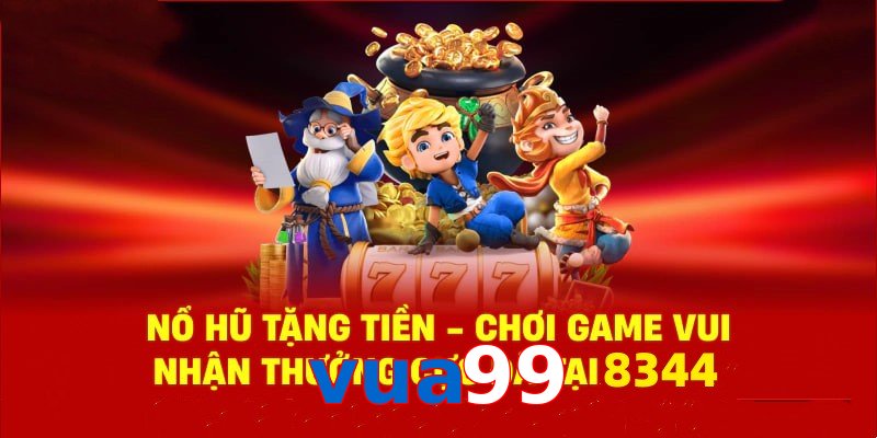 Tận hưởng sân chơi nổ hũ vua99 cùng phần quà cực hấp dẫn